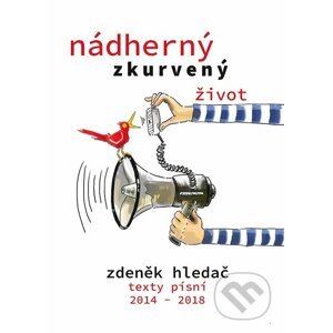 E-kniha Nádherný zkurvený život - Zdeněk Hledač