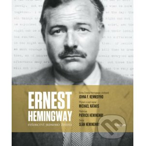 Ernest Hemingway - Svědectví jednoho života - Michael Katakis