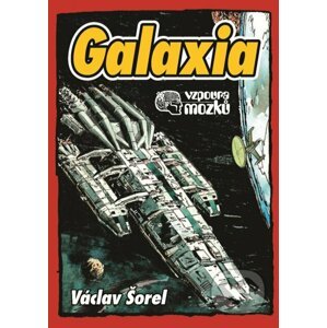Vzpoura mozků: Galaxia - Václav Šorel