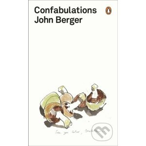 Confabulations - John Berger