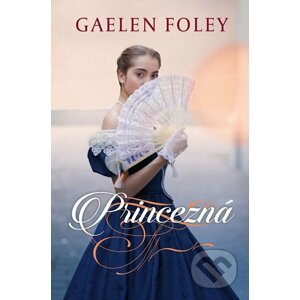 Princezná - Gaelen Foley