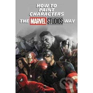 How to Paint Characters the Marvel Studios Way - Marvel