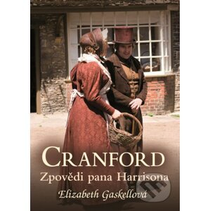 E-kniha Cranford 2: Zpovědi pana Harrisona - Elizabeth Gaskell