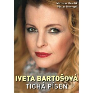 Iveta Bartošová - Tichá píseň - Miroslav Graclík, Václav Nekvapil