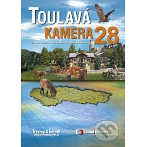 Toulavá kamera 28 - Iveta Toušlová, Josef Maršál a kol.