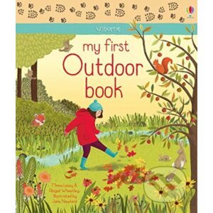 My First Outdoor Book - Minna Lacey, Abigail Wheatley, Jane Newland (ilustrácie)