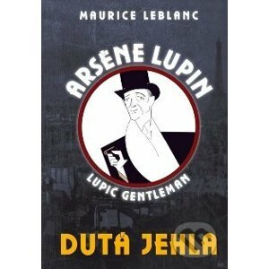 Arsène Lupin: Dutá jehla - Maurice Leblanc