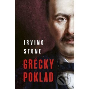 Grécky poklad - Irving Stone