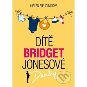 Dítě Bridget Jonesové - Helen Fielding