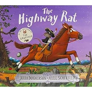 Highway Rat - Julia Donaldson, Axel Scheffler (Ilustrátor)
