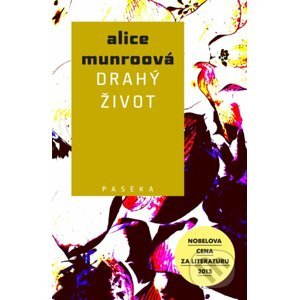 Drahý život - Alice Munro