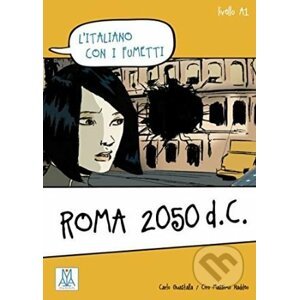 Roma 2050 d.C. - Carlo Guastalla, Ciro Massimo Naddeo