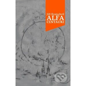E-kniha Alfa Centauri - Jiří Kratochvil