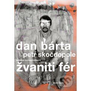 E-kniha Žvaniti fér - Dan Bárta, Petr Skočdopole