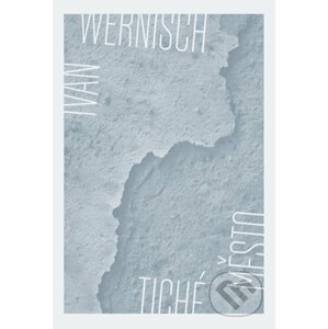 E-kniha Tiché město - Ivan Wernisch