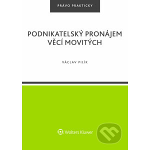 E-kniha Podnikatelský pronájem věcí movitých - Václav Pilík