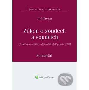 E-kniha Zákon o soudech a soudcích. Komentář - Jiří Grygar
