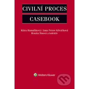 Civilní proces - Casebook - Kolektiv autorů