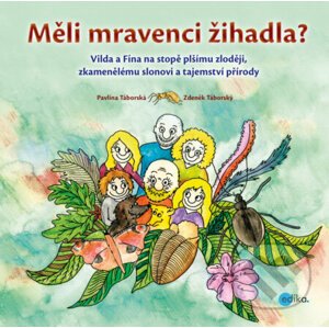 E-kniha Měli mravenci žihadla? - Zdeněk Táborský, Pavlína Táborská (ilustrácie)