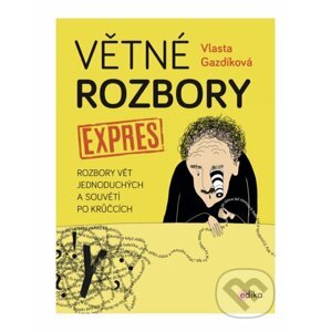 E-kniha Větné rozbory - expres - Vlasta Gazdíková, Jaroslava Kučerová (ilustrácie)