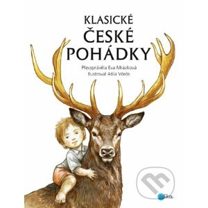 E-kniha Klasické české pohádky - Eva Mrázková, Atila Vörös (ilustrátor)