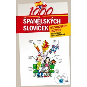 E-kniha 1000 španělských slovíček - Diego Galvis, Eliška Jirásková, Aleš Čuma (ilustrácie)