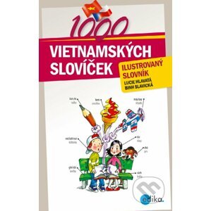 E-kniha 1000 vietnamských slovíček - Binh Slavická, Lucie Hlavatá, Aleš Čuma (ilustrácie)