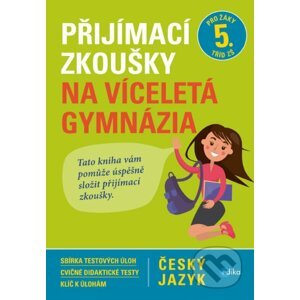 E-kniha Přijímací zkoušky na víceletá gymnázia: český jazyk - Vlasta Gazdíková