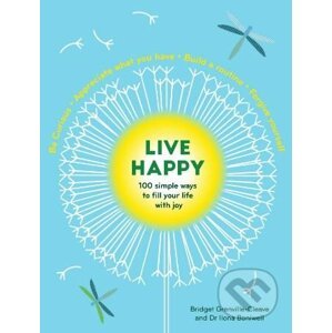Live Happy - Ilona Boniwell, Bridget Grenville-Cleave