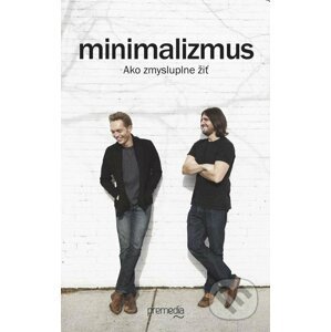 E-kniha Minimalizmus - Joshua Fields Millburn, Ryan Nicodemus