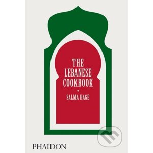The Lebanese Cookbook - Salma Hage
