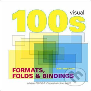 100's Visual Formats, Folds and Bindings - Matt Woolman