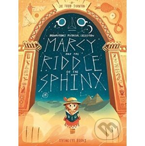 Marcy and the Riddle of the Sphinx - Joe Todd-Stanton