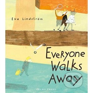 Everyone Walks Away - Eva Lindstrom