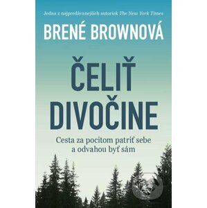 E-kniha Čeliť divočine - Brené Brown