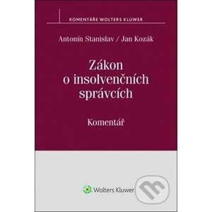Zákon o insolvenčních správcích - Antonín Stanislav, Jan Kozák