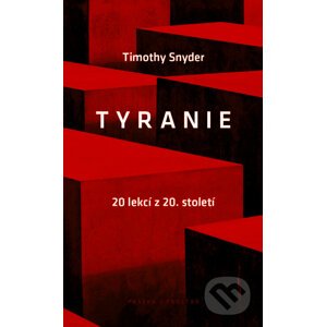 Tyranie - Timothy Snyder