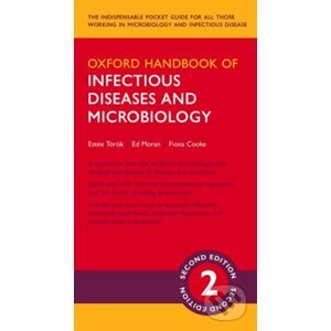 Oxford Handbook of Infectious Diseases and Microbiology - Estee Toeroek, Ed Moran, Fiona Cooke