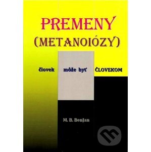 Premeny (Metanoiózy) - M.B. Benjan