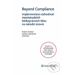 E-kniha Beyond Compliance - Implementace rozhodnutí mezinárodních lidskoprávních těles na národní úrovni - a kolektiv