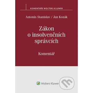 Zákon o insolvenčních správcích. Komentář - Jan Kozák