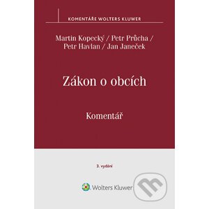 Zákon o obcích (128/2000 Sb.). Komentář. 3. vydání - Martin Kopecký
