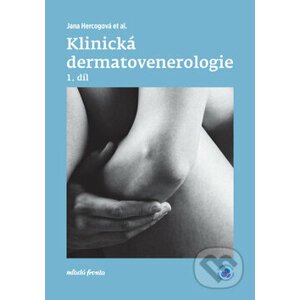 Klinická dermatovenerologie 1. díl - Jana Hercogová a kolektív