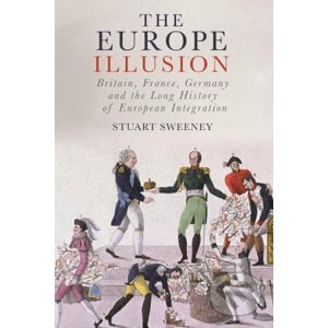 The Europe Illusion - Stuart Sweeney