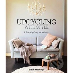 Upcycling with Style - Sarah Heeringa