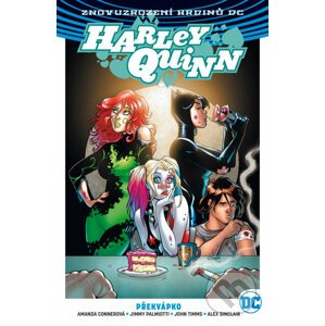 Harley Quinn 4: Překvápko - Jimmy Palmiotti, Amanda Conner, John Timms