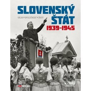 Slovenský štát 1939–1945 - Kolektiv autorů