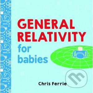 General Relativity for Babies - Chris Ferrie
