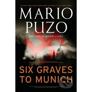 Six Graves to Munich - Mario Puzo