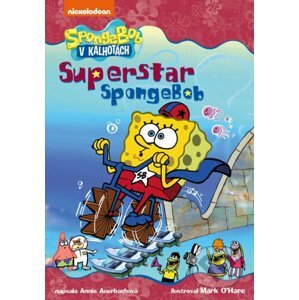 Superstar SpongeBob - Annie Auerbach, Mark O'Hare (ilustrácie)